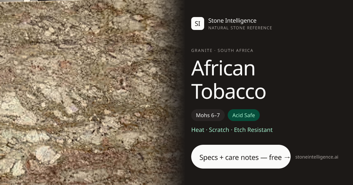 African Tobacco Granite — Technical Data & Care Guide | Stone Intelligence